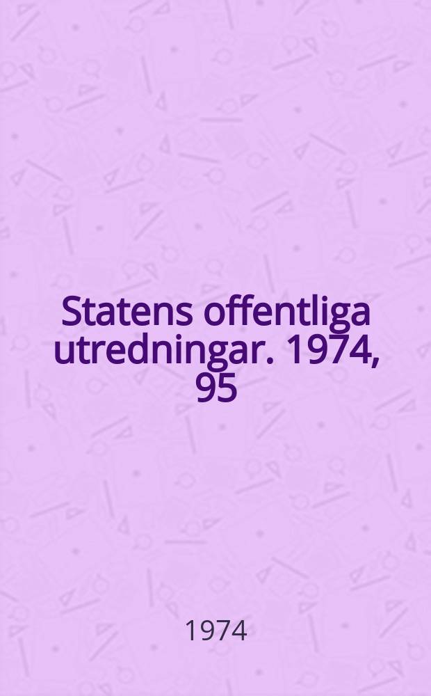 Statens offentliga utredningar. 1974, 95 : (Båtliv)