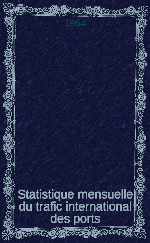 Statistique mensuelle du trafic international des ports
