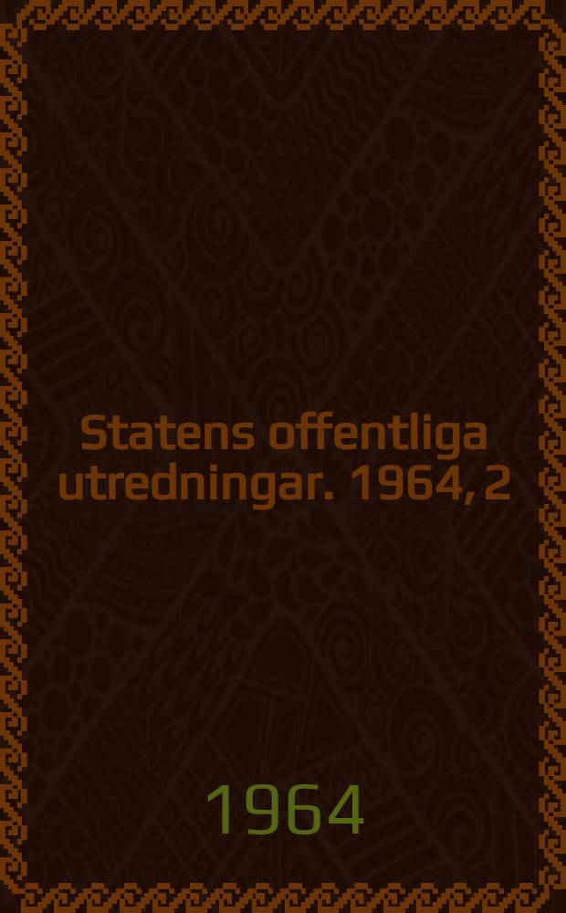 Statens offentliga utredningar. 1964, 2 : (Indexlån)