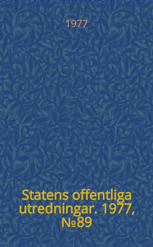 Statens offentliga utredningar. 1977, №89 : Betingat arbetsföra