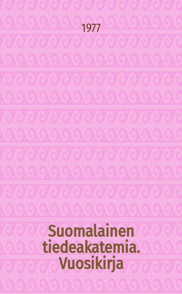 Suomalainen tiedeakatemia. Vuosikirja = Year book