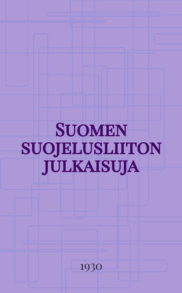 Suomen suojelusliiton julkaisuja