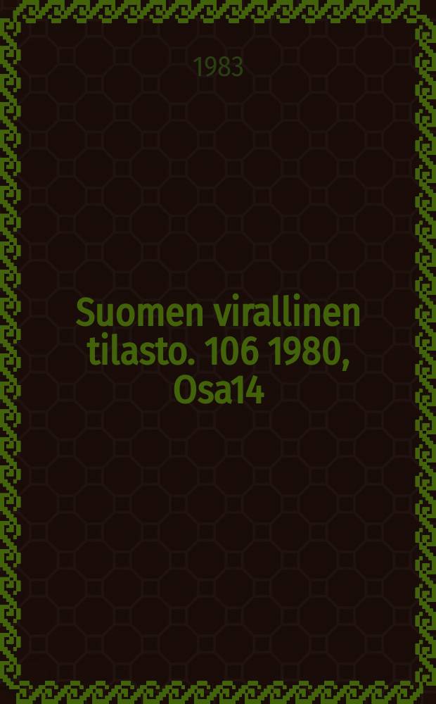 Suomen virallinen tilasto. 106 1980, Osa14 : (Ruotsinkielinen väestö)