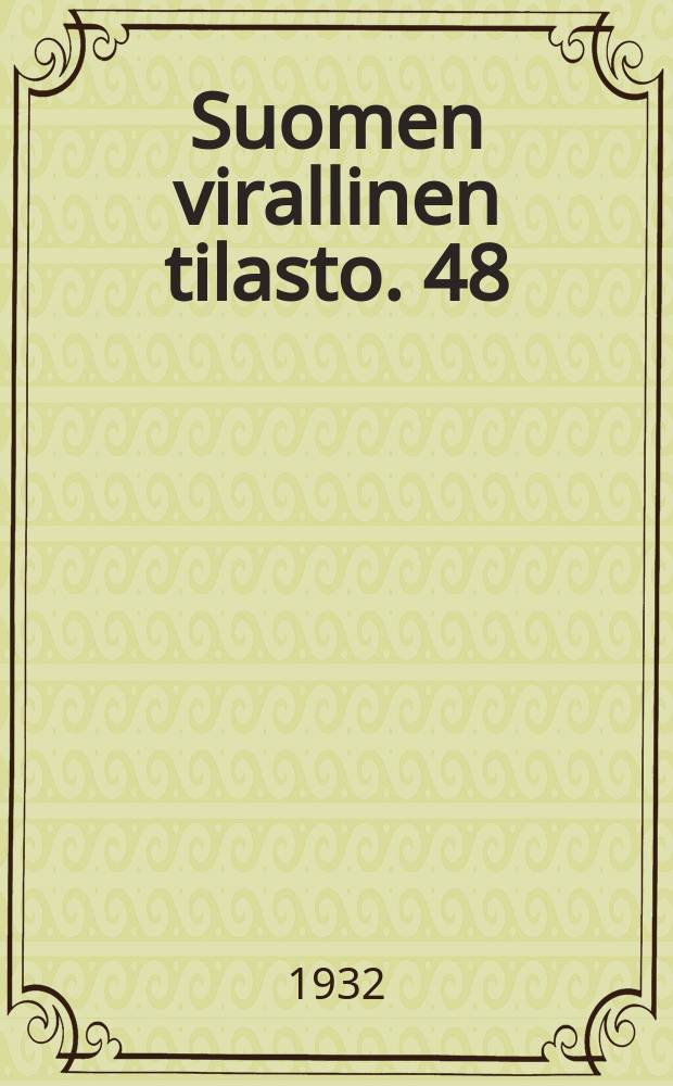 Suomen virallinen tilasto. 48 : Rikollisuus vuonna 1931