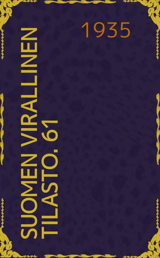Suomen virallinen tilasto. 61 : Rikollisuus vuonna 1932