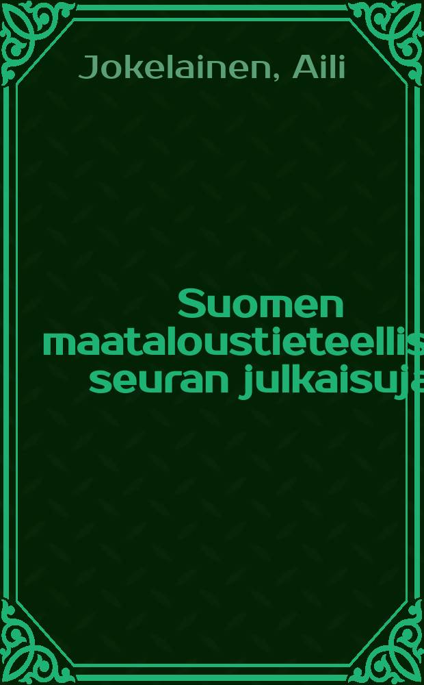 Suomen maataloustieteellisen seuran julkaisuja : Diet of the Finnish Lapps and its caesium-137 and potassium contents