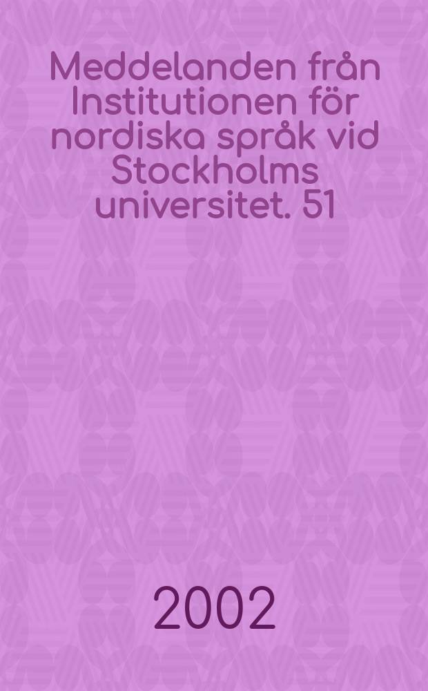 Meddelanden från Institutionen för nordiska språk vid Stockholms universitet. 51 : Språk- och innebållsingegrerad ...
