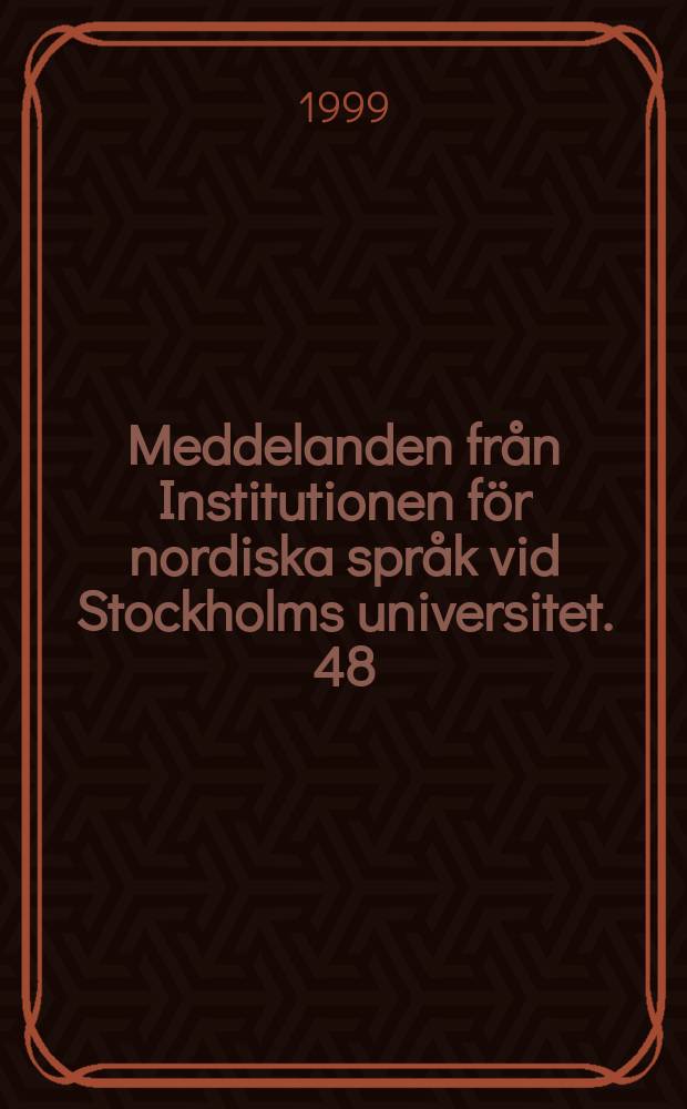Meddelanden från Institutionen för nordiska språk vid Stockholms universitet. 48 : Torbjörn skald och Torbjörn