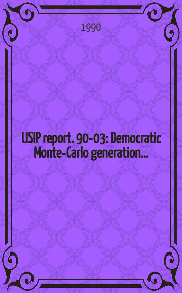 USIP report. 90-03 : Democratic Monte-Carlo generation ...