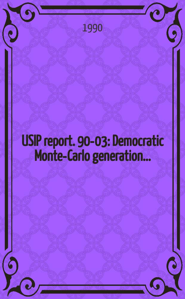 USIP report. 90-03 : Democratic Monte-Carlo generation ...