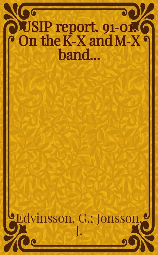 USIP report. 91-01 : On the K-X and M-X band ...