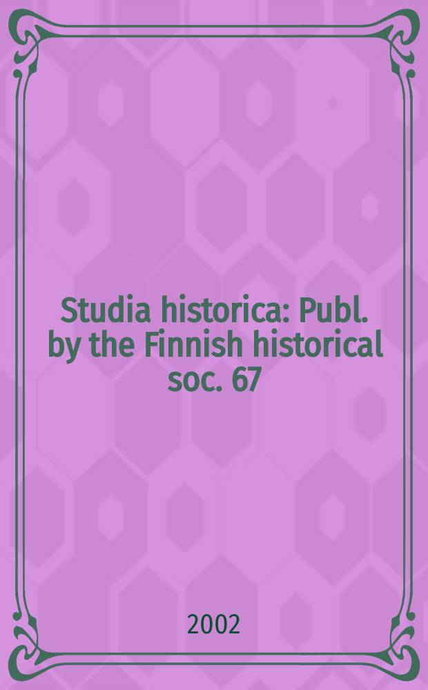Studia historica : Publ. by the Finnish historical soc. 67 : Russian hide-and-seek