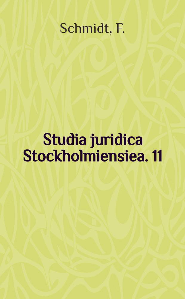 Studia juridica Stockholmiensiea. 11 : Model, intention, fault