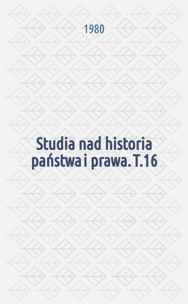 Studia nad historia państwa i prawa. T.16 : Sejm Walny Koronny w latach 1506-1540