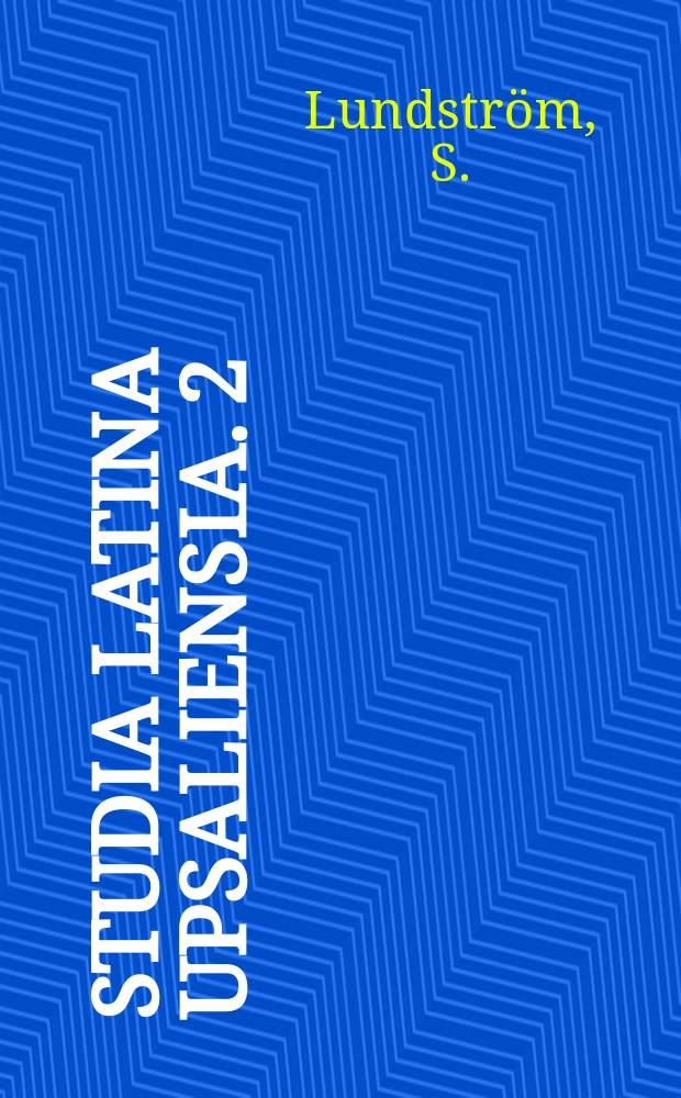 Studia latina upsaliensia. 2 : Vermeintliche Glosseme in dem Tusculanen