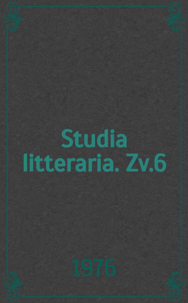 Studia litteraria. Zv.6 : Štýlové konfrontácie