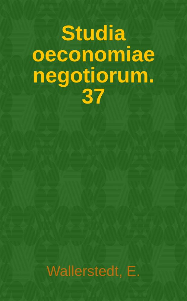 Studia oeconomiae negotiorum. 37 : Finansiärers fusioner