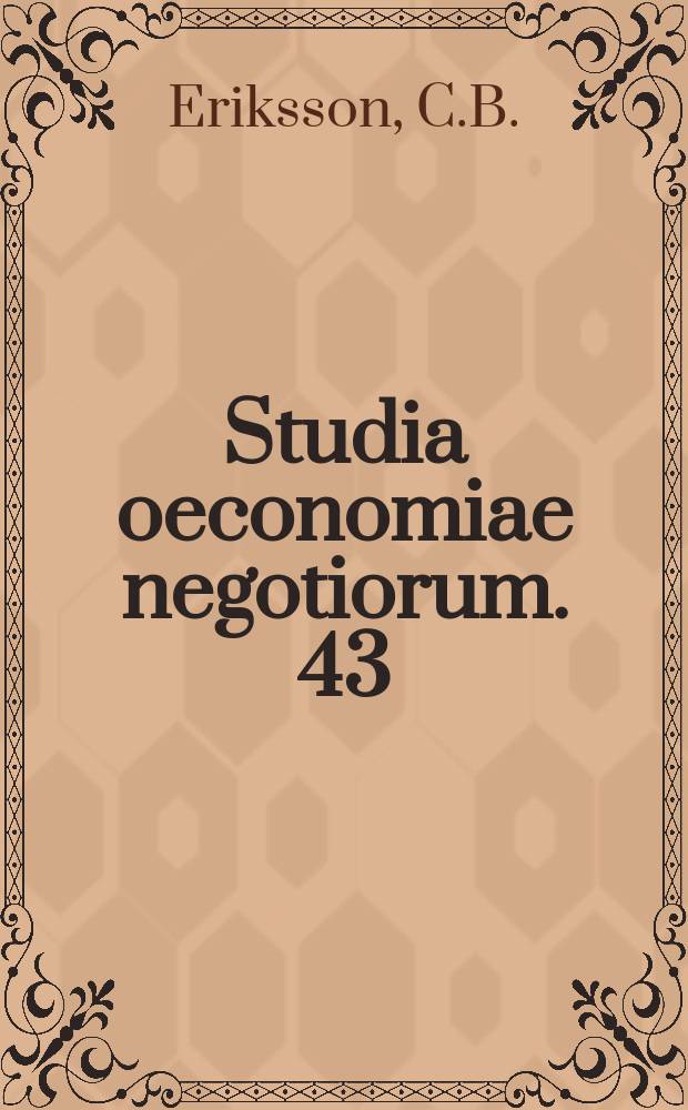 Studia oeconomiae negotiorum. 43 : Akademiskt ledarskap