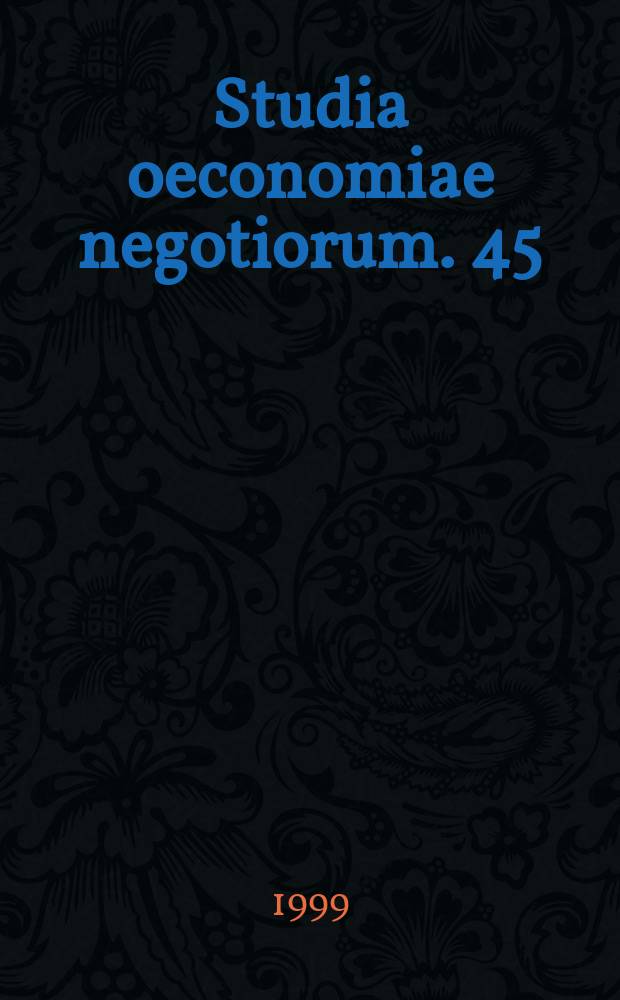 Studia oeconomiae negotiorum. 45 : Publications from Uppsala business research 1958-1998
