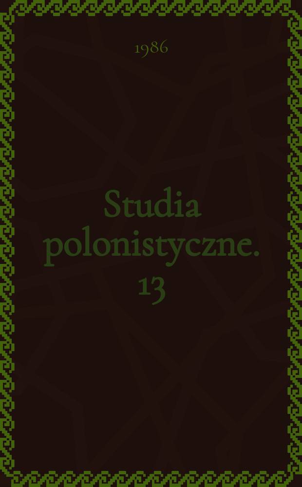 Studia polonistyczne. 13 : 1985