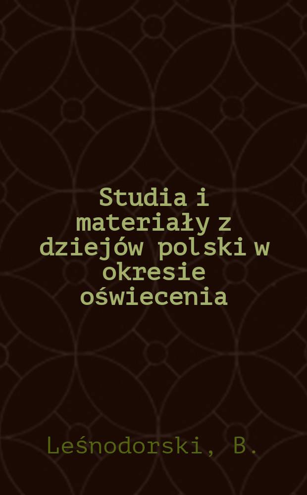 Studia i materiały z dziejów polski w okresie oświecenia : Prace wykonywane w Instytucie historii. 3 : Polscy jakobini