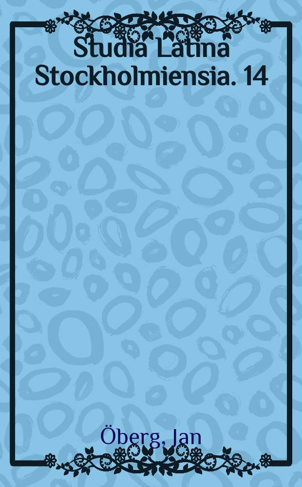 Studia Latina Stockholmiensia. 14 : Serlon de Wilton. Po&egrave;mes latins