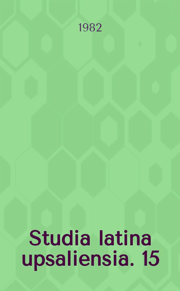 Studia latina upsaliensia. 15 : Ein text-kritisches Problem in ...