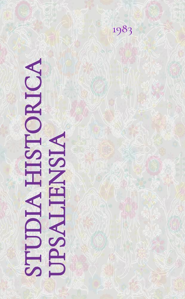 Studia historica Upsaliensia : Utg. av Historiska inst. vid Uppsala univ : Borgare, smeder och änkor