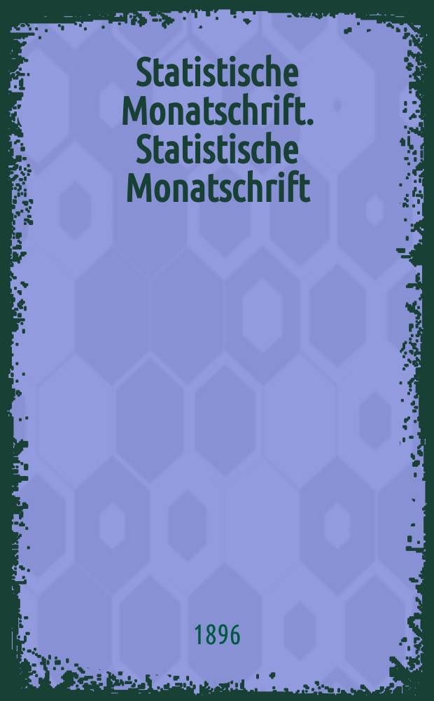 Statistische Monatschrift. Statistische Monatschrift