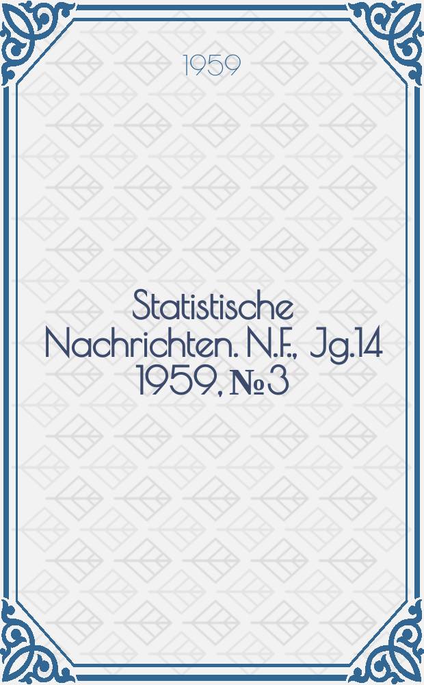 Statistische Nachrichten. N.F., Jg.14 1959, №3