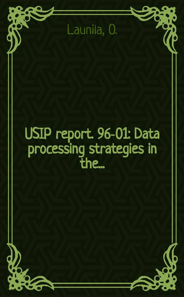USIP report. 96-01 : Data processing strategies in the ...