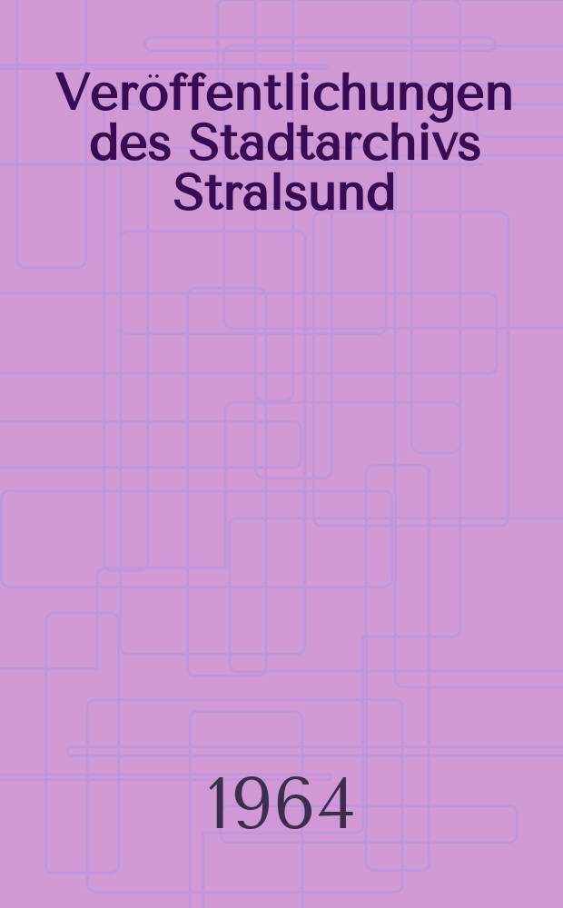Veröffentlichungen des Stadtarchivs Stralsund
