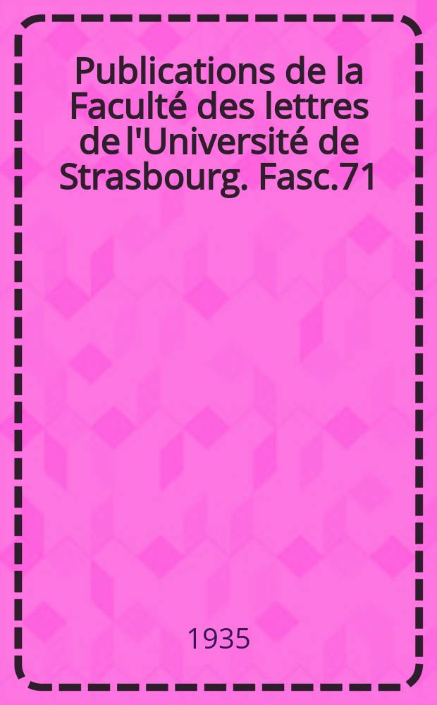 Publications de la Faculté des lettres de l'Université de Strasbourg. Fasc.71 : Recherches sur la seigneurie rurale en Lorraine d'après les plus anciens censiers (IX-XI siècle)