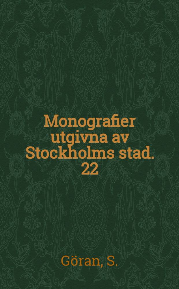 Monografier utgivna av Stockholms stad. 22 : Planering for Stockholm 1923-1958
