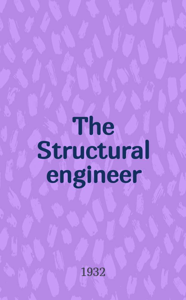 The Structural engineer : The journal of the Institution of structural engineers. Vol.10, №3