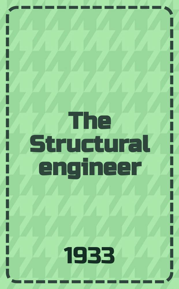 The Structural engineer : The journal of the Institution of structural engineers. Vol.11, №8