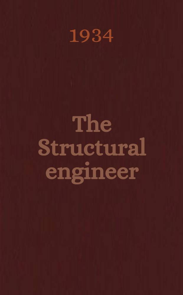 The Structural engineer : The journal of the Institution of structural engineers. Vol.12, №1