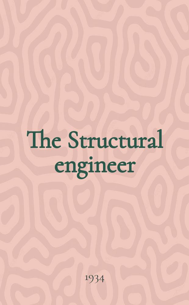 The Structural engineer : The journal of the Institution of structural engineers. Vol.12, №4