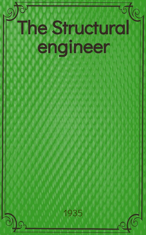 The Structural engineer : The journal of the Institution of structural engineers. Vol.13, №12