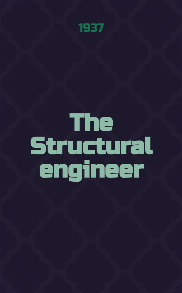 The Structural engineer : The journal of the Institution of structural engineers. Vol.15, №11