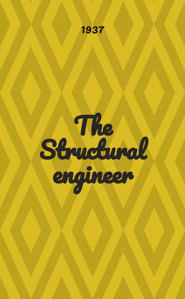 The Structural engineer : The journal of the Institution of structural engineers. Vol.15, №12