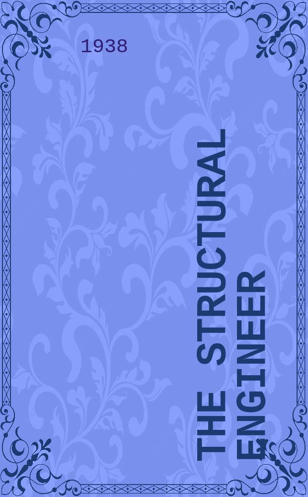 The Structural engineer : The journal of the Institution of structural engineers. Vol.16, №1