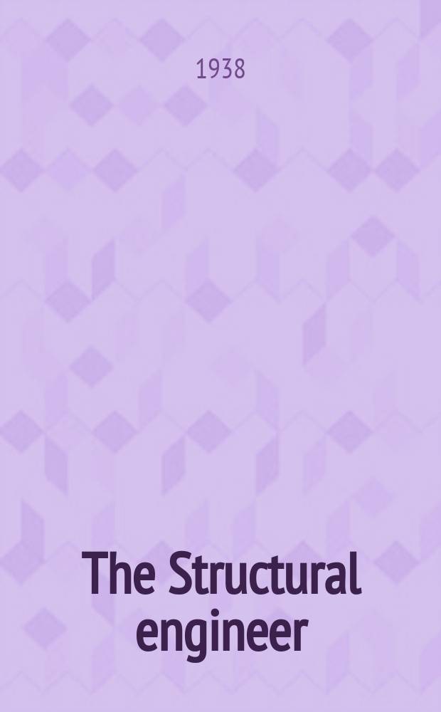 The Structural engineer : The journal of the Institution of structural engineers. Vol.16, №6