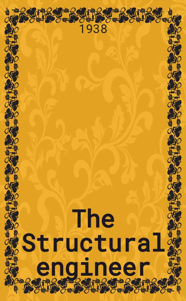 The Structural engineer : The journal of the Institution of structural engineers. Vol.16, №9