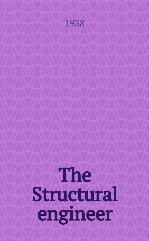 The Structural engineer : The journal of the Institution of structural engineers. Vol.16, №10