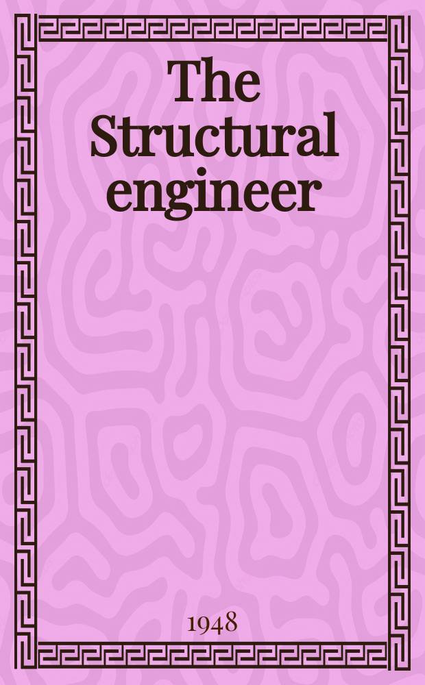 The Structural engineer : The journal of the Institution of structural engineers. Vol.26, №2