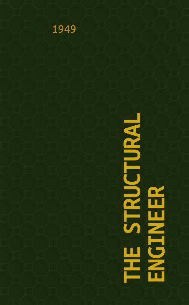 The Structural engineer : The journal of the Institution of structural engineers. Vol.27, №3
