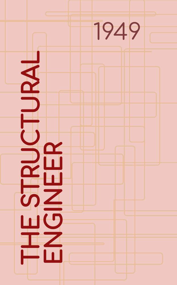 The Structural engineer : The journal of the Institution of structural engineers. Vol.27, №4