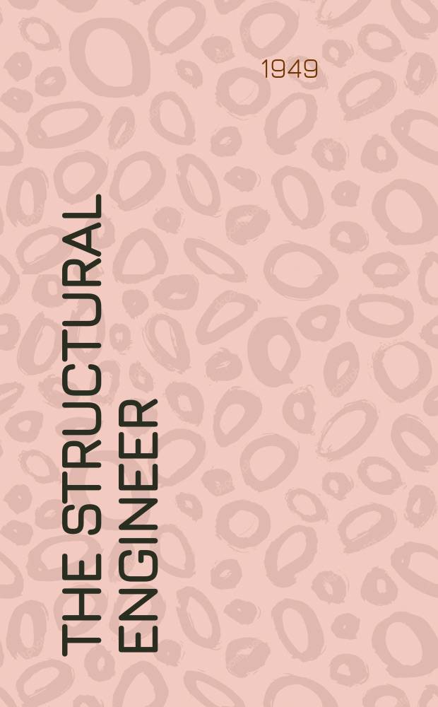 The Structural engineer : The journal of the Institution of structural engineers. Vol.27, №11