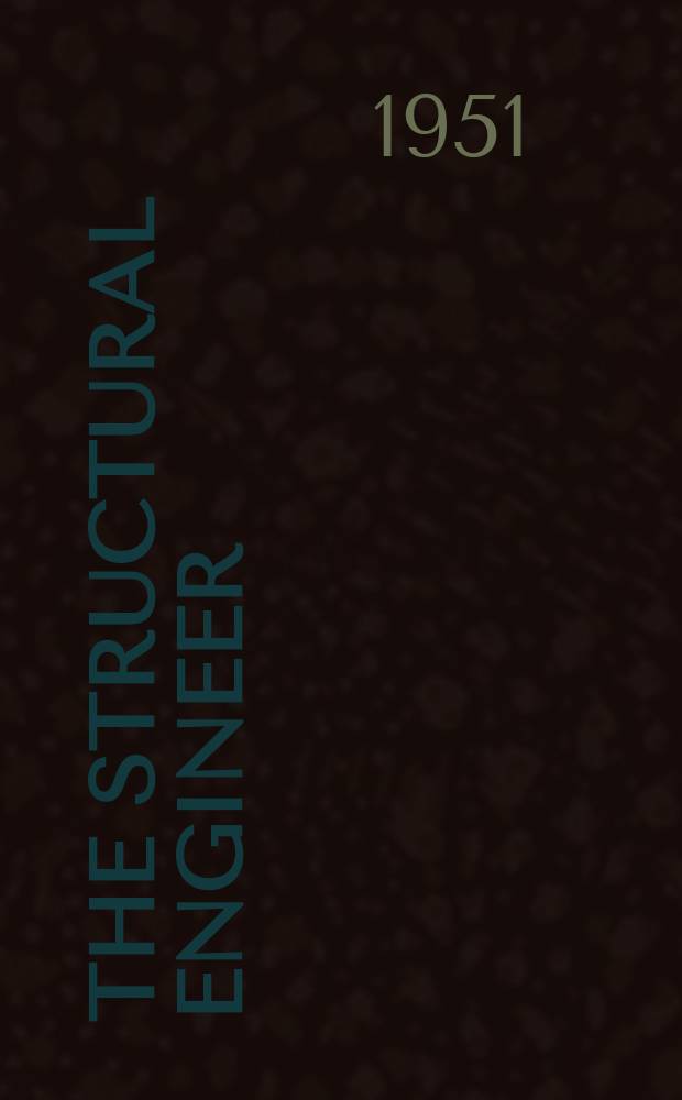 The Structural engineer : The journal of the Institution of structural engineers. Vol.29, №4